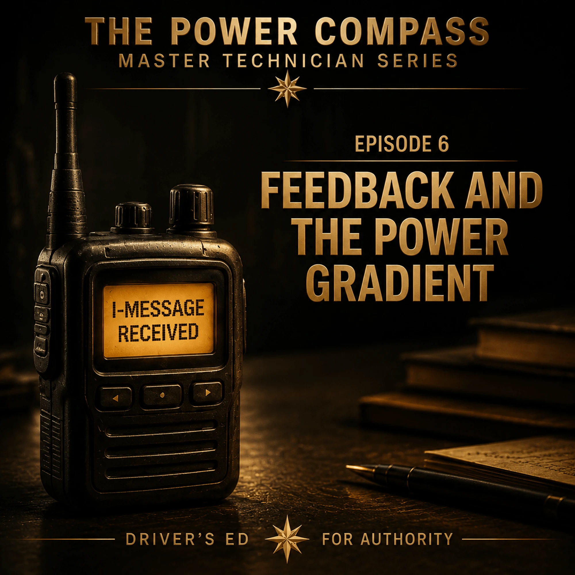 Episode 6 — Choose Honesty: Why Feedback Breaks Down Across the Power Gap
